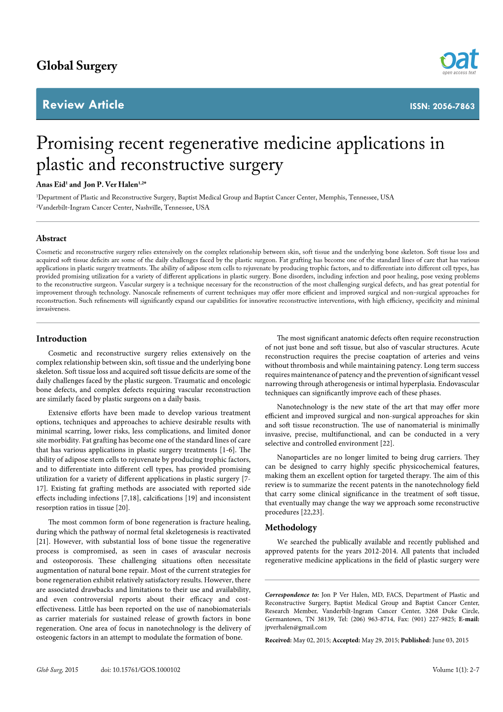 Promising Recent Regenerative Medicine Applications in Plastic and Reconstructive Surgery Anas Eid1 and Jon P