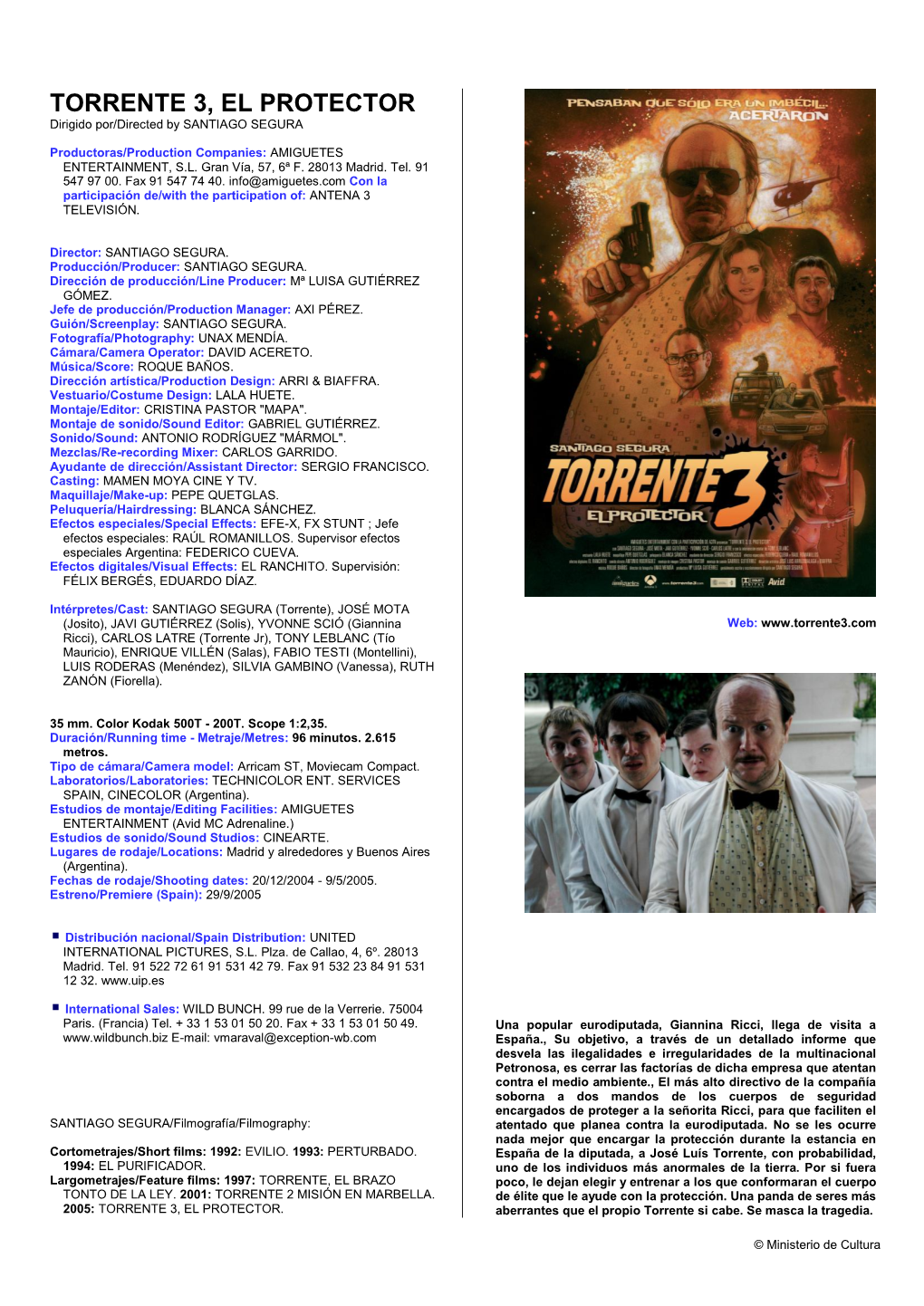 TORRENTE 3, EL PROTECTOR Dirigido Por/Directed by SANTIAGO SEGURA