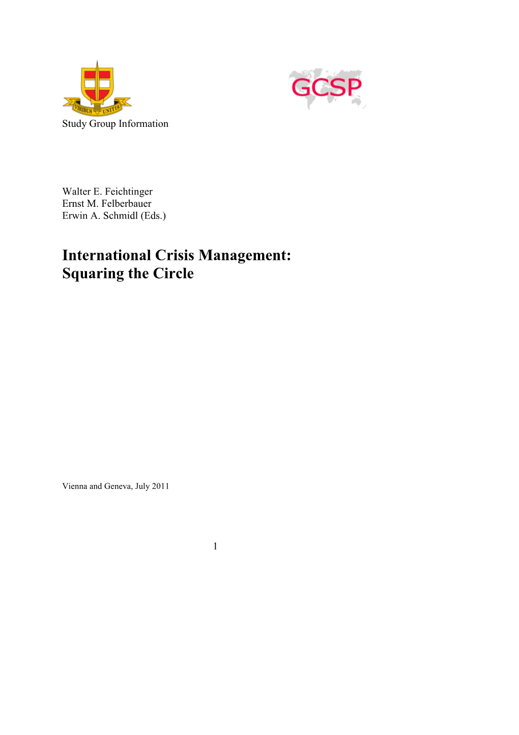 International Crisis Management: Squaring the Circle
