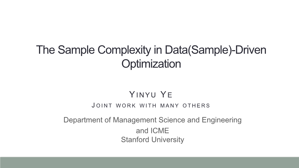 The Sample Complexity in Data(Sample)-Driven Optimization