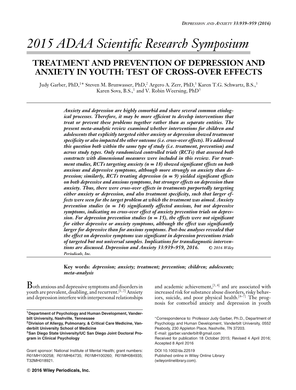 TREATMENT and PREVENTION of DEPRESSION and ANXIETY in YOUTH: TEST of CROSS-OVER EFFECTS ∗ Judy Garber, Phd,1 Steven M