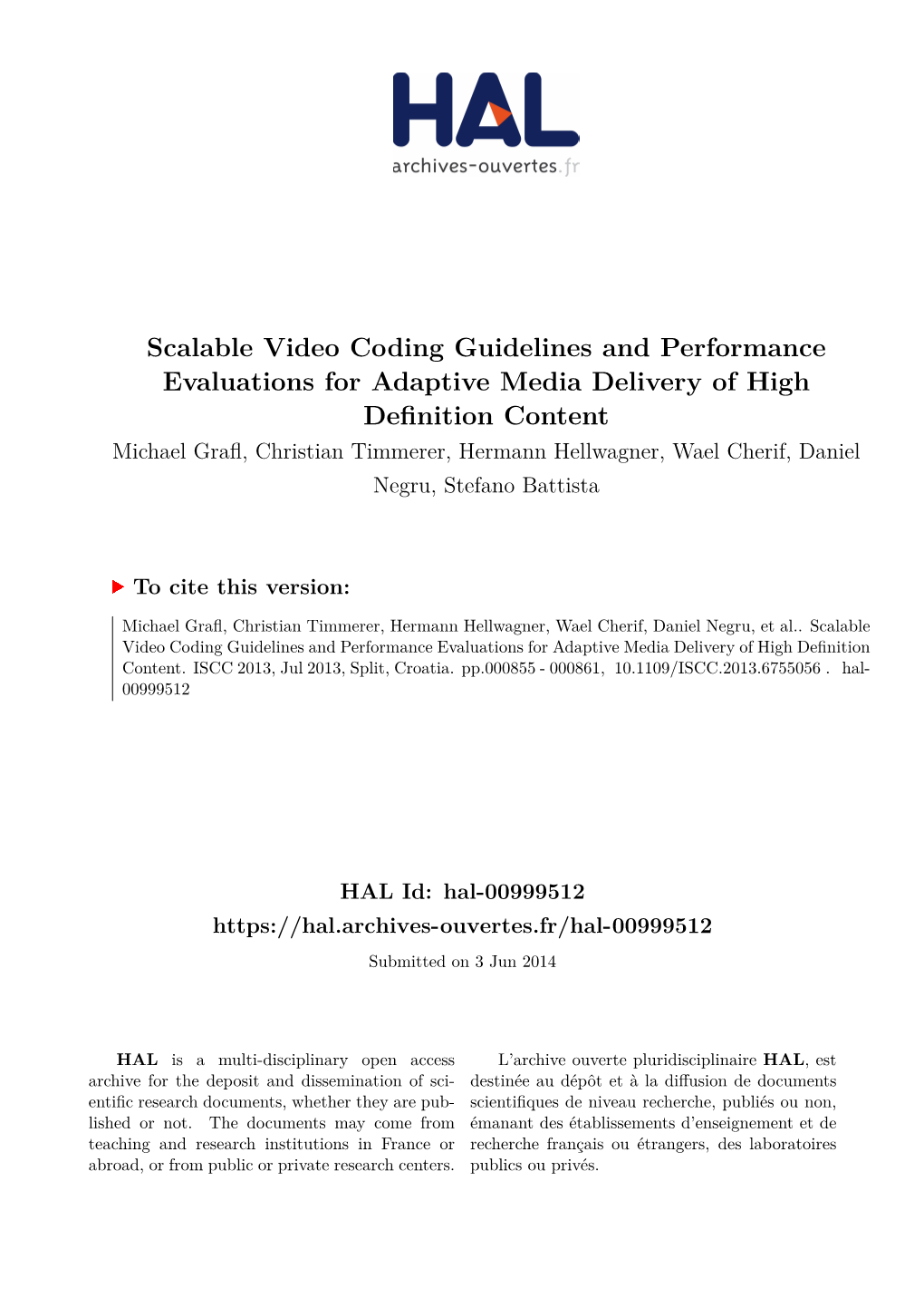 Scalable Video Coding Guidelines and Performance Evaluations For