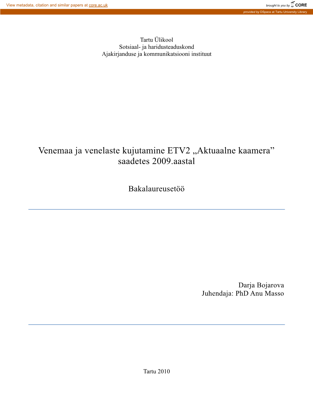 Venemaa Ja Venelaste Kujutamine ETV2 „Aktuaalne Kaamera‖ Saadetes 2009.Aastal