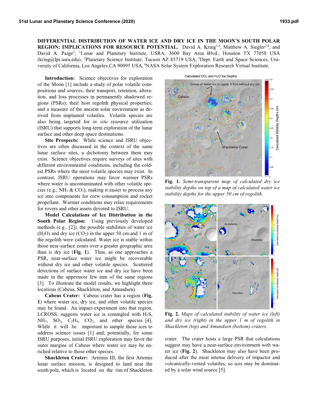 Differential Distribution of Water Ice and Dry Ice in the Moon's South