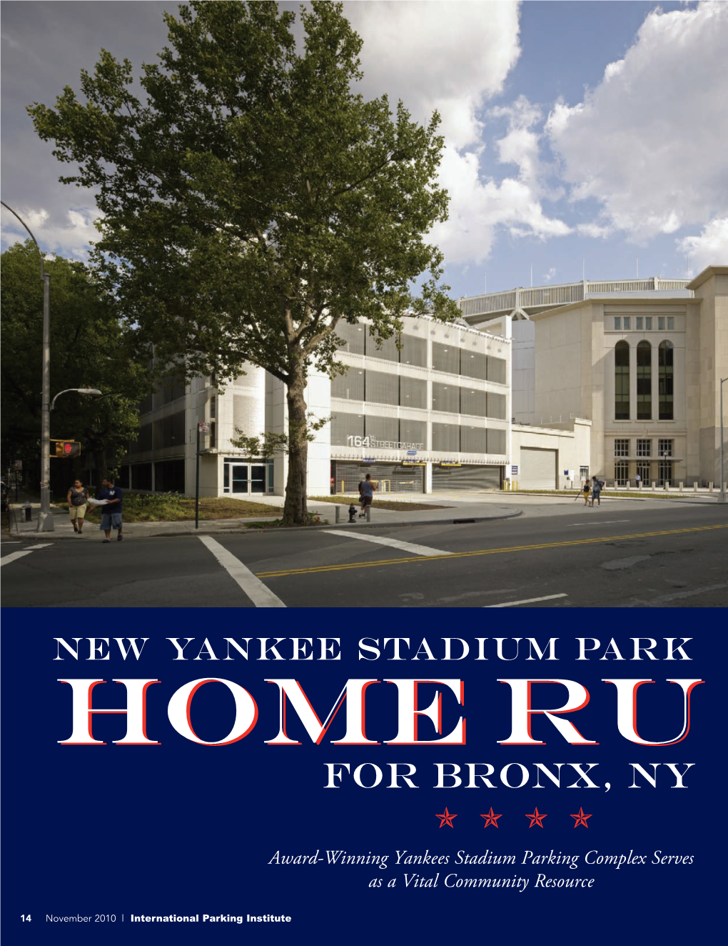 FOR BRONX, NY     Award-Winning Yankees Stadium Parking Complex Serves As a Vital Community Resource