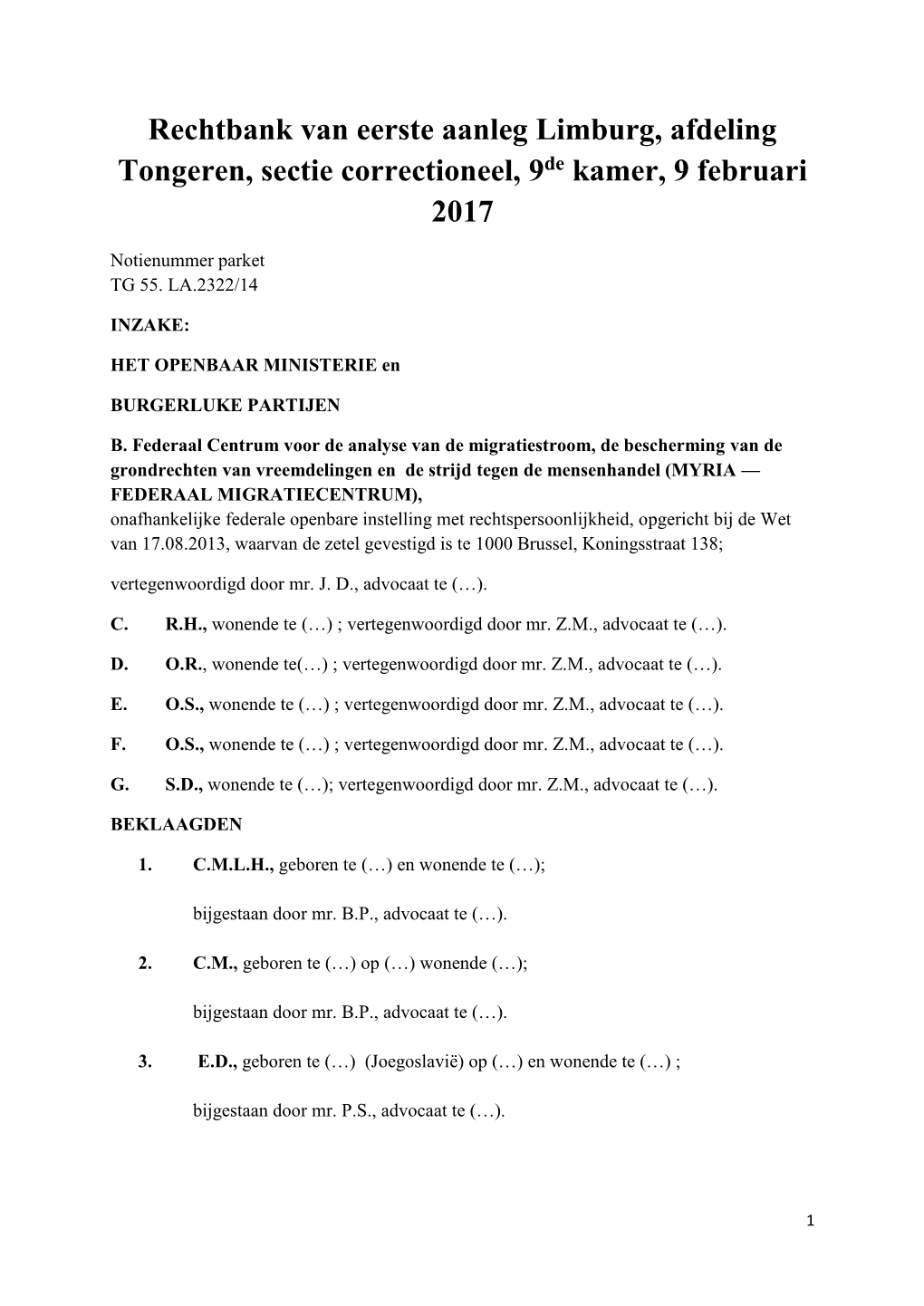 Rechtbank Van Eerste Aanleg Limburg, Afdeling Tongeren, Sectie Correctioneel, 9De Kamer, 9 Februari 2017
