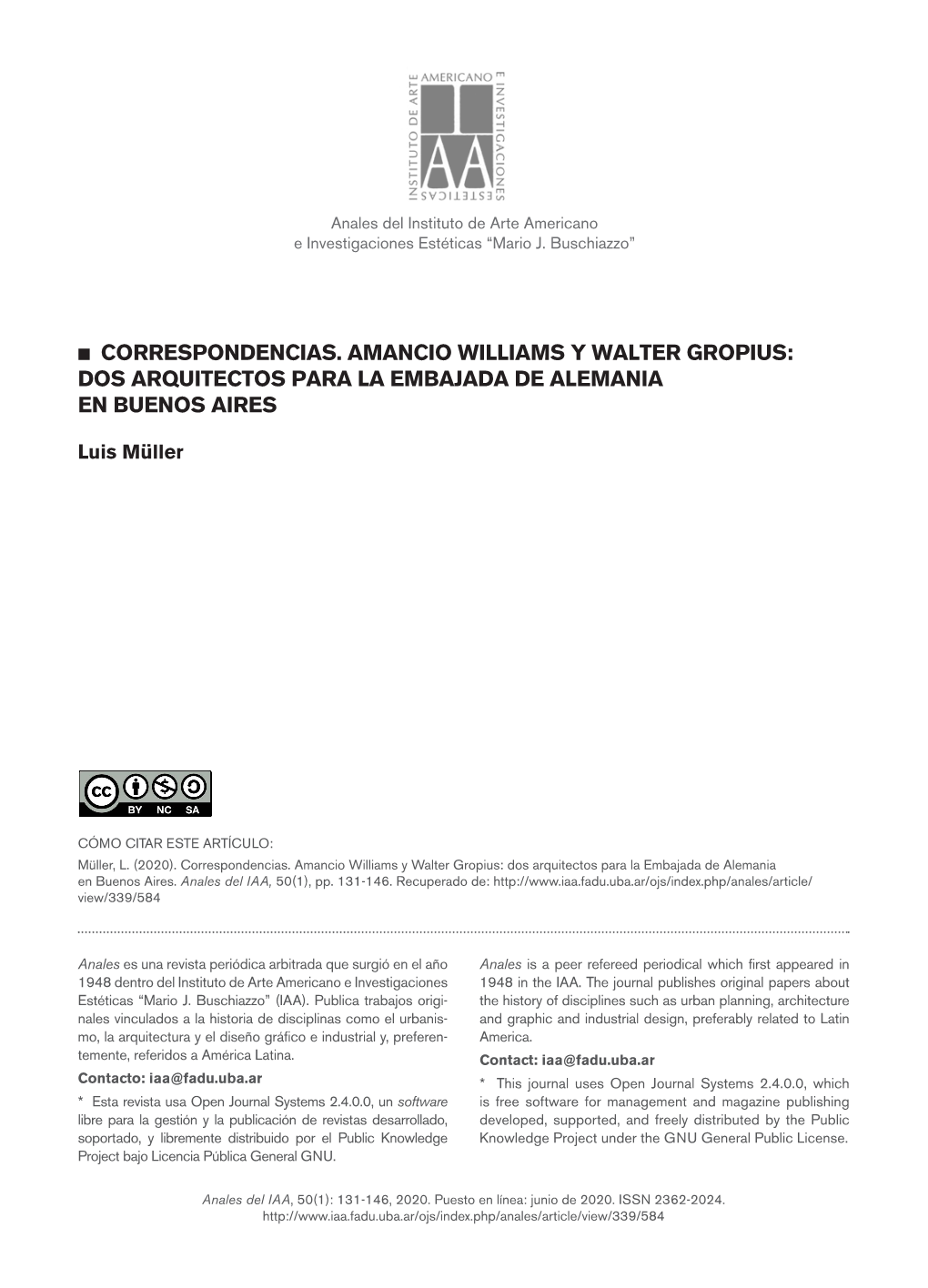 Correspondencias. Amancio Williams Y Walter Gropius: Dos Arquitectos Para La Embajada De Alemania En Buenos Aires