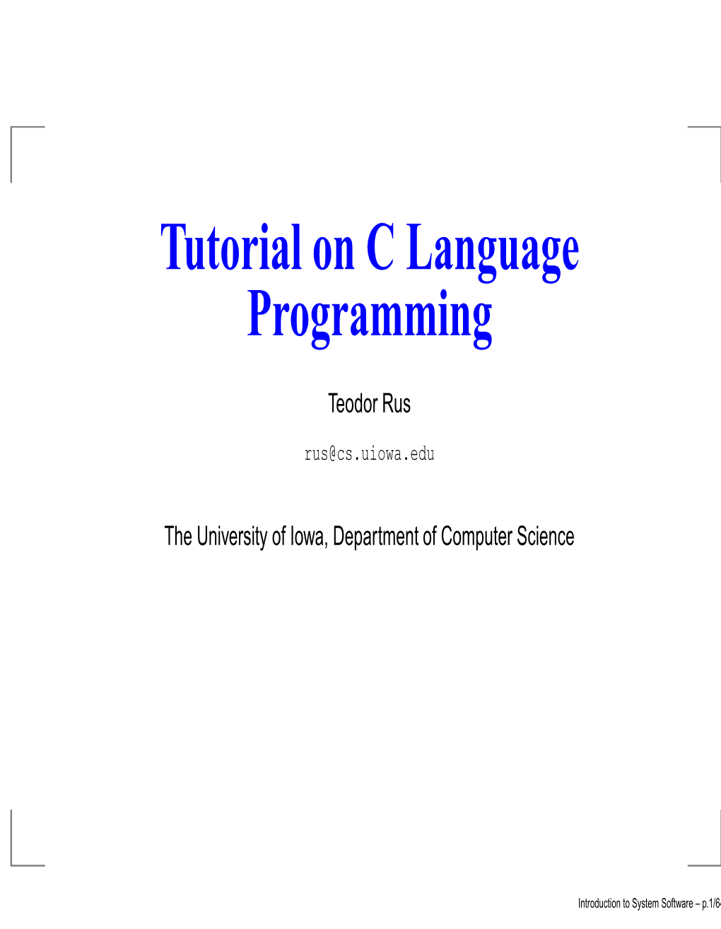 Tutorial on C Language Programming