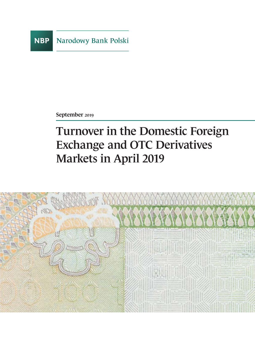 Turnover in the Domestic Foreign Exchange and OTC Derivatives Markets in April 2019