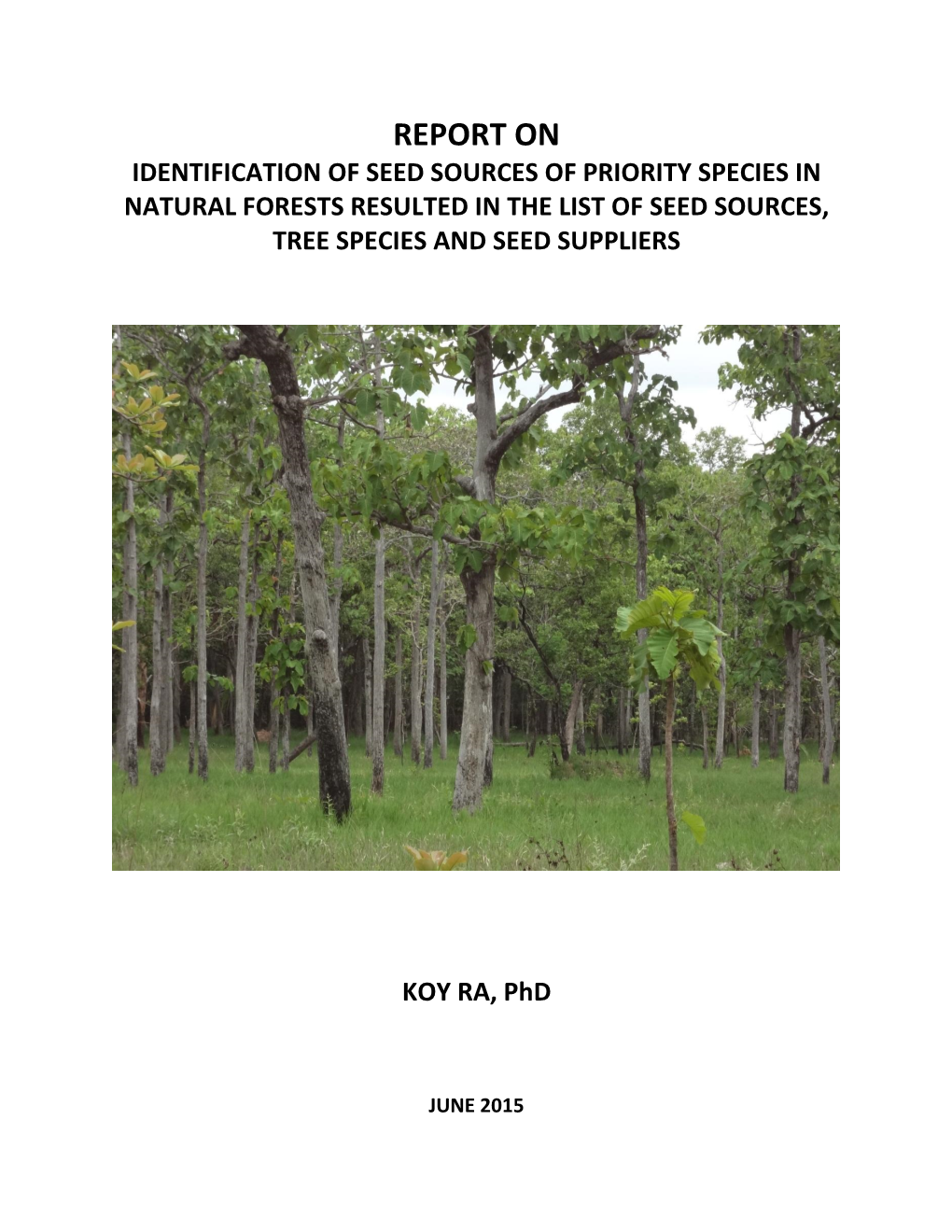 Report on Identification of Seed Sources of Priority Species in Natural Forests Resulted in the List of Seed Sources, Tree Species and Seed Suppliers