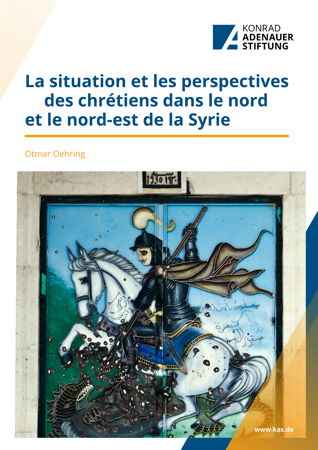 La Situation Et Les Perspectives Des Chrétiens Dans Le Nord Et Le Nord-Est De La Syrie