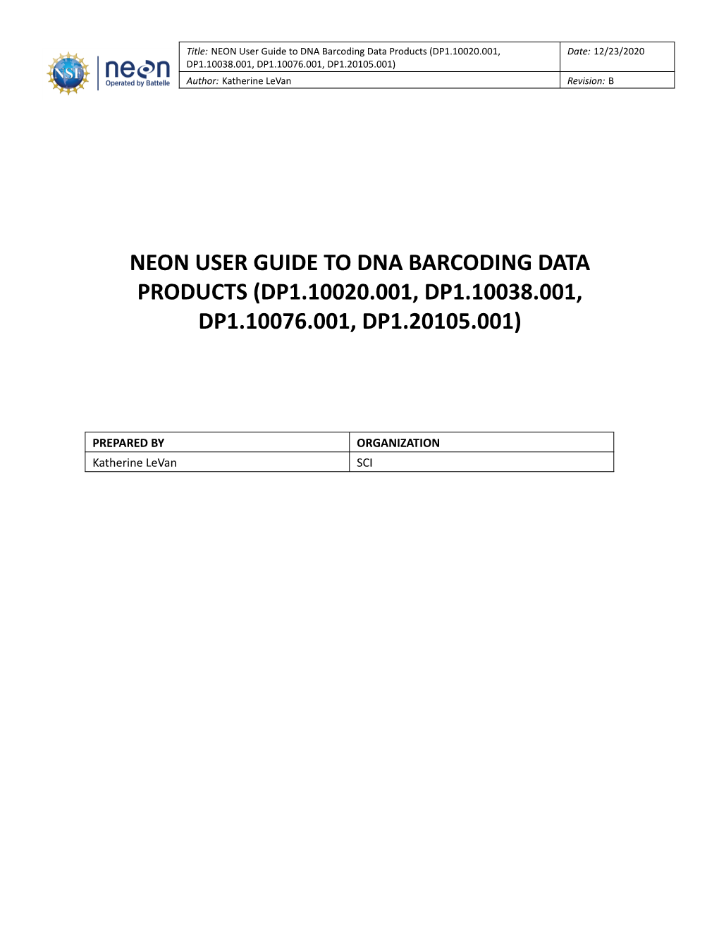 Neon User Guide to Dna Barcoding Data Products (Dp1.10020.001, Dp1.10038.001, Dp1.10076.001, Dp1.20105.001)