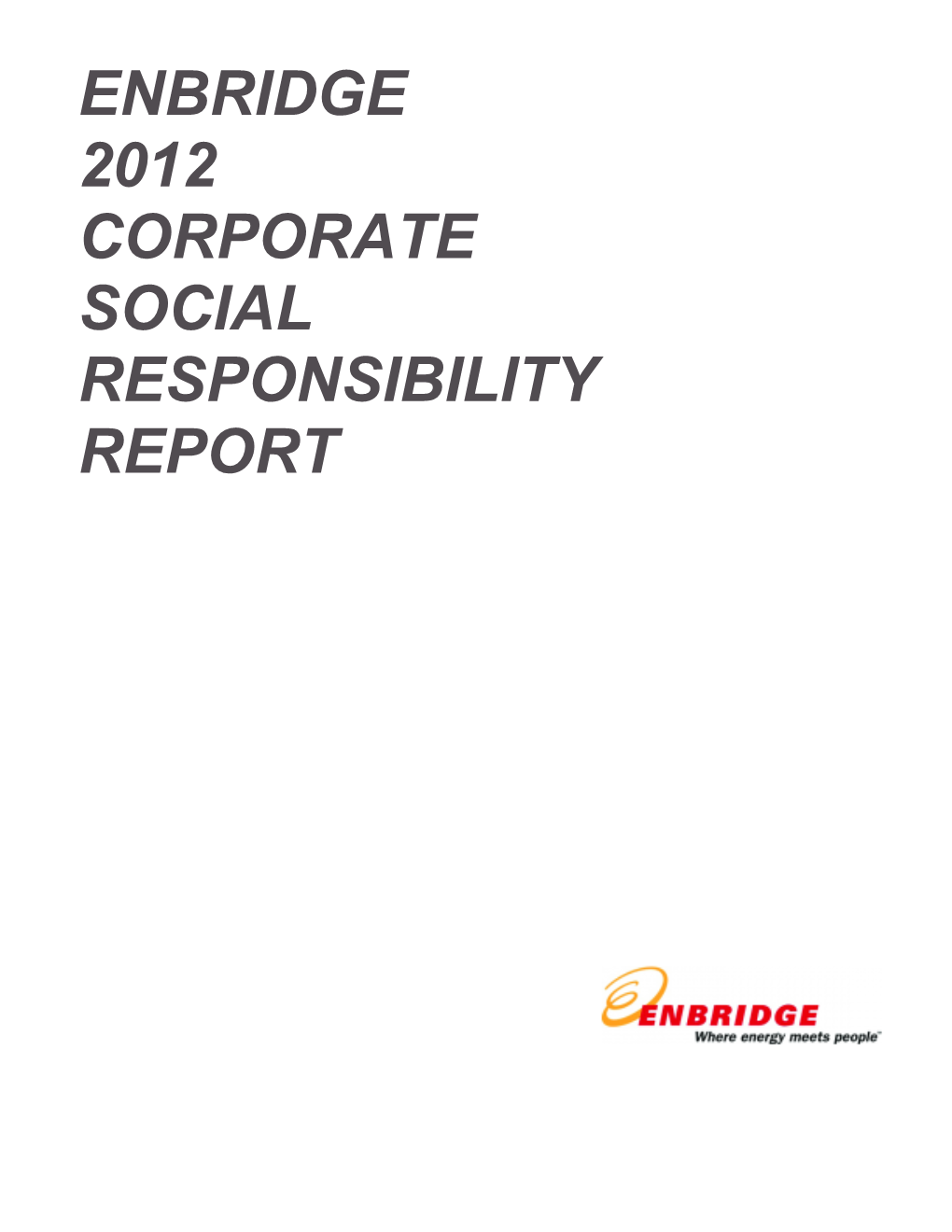 Enbridge 2012 Corporate Social Responsibility Report