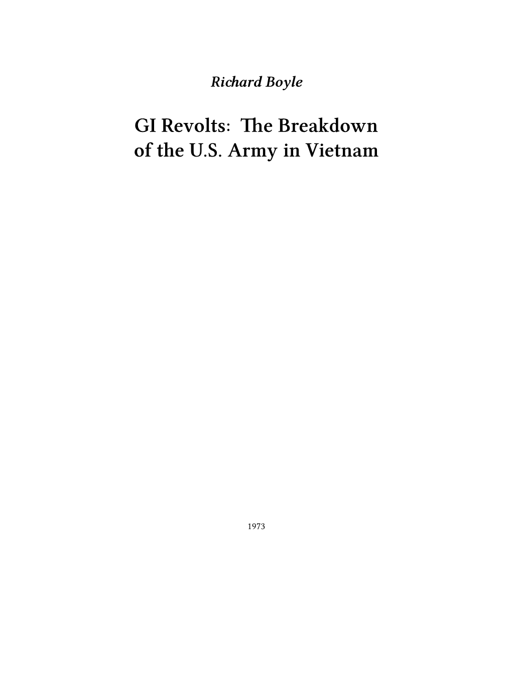 GI Revolts: the Breakdown of the U.S. Army in Vietnam