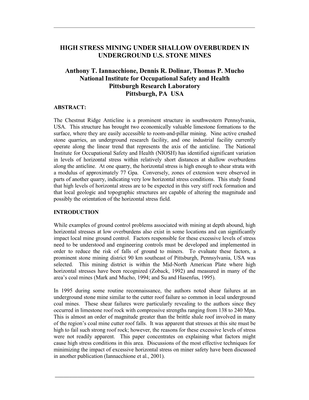 High Stress Mining Under Shallow Overburden in Underground U.S