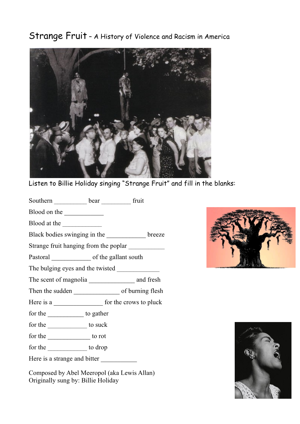 Strange Fruit – a History of Violence and Racism in America Listen to Billie Holiday Singing