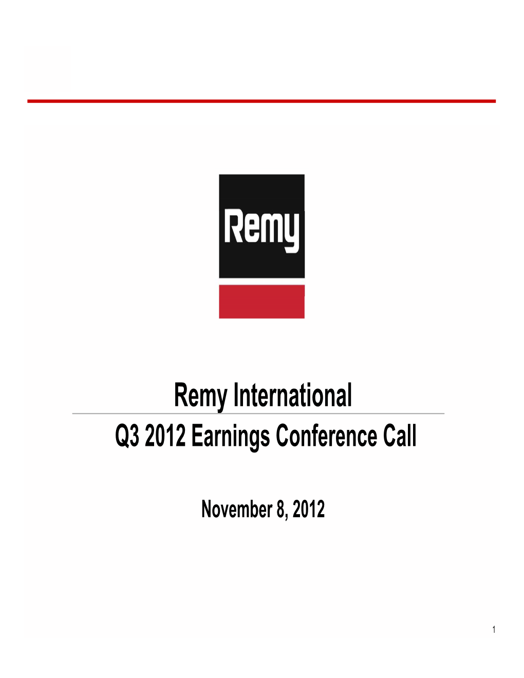 Remy International Q3 2012 Earnings Conference Call