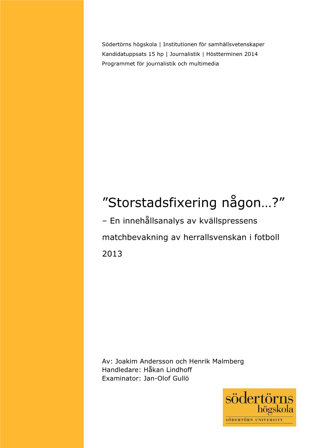 Södertörns Högskola | Institutionen För Ekonomi Och Företagande