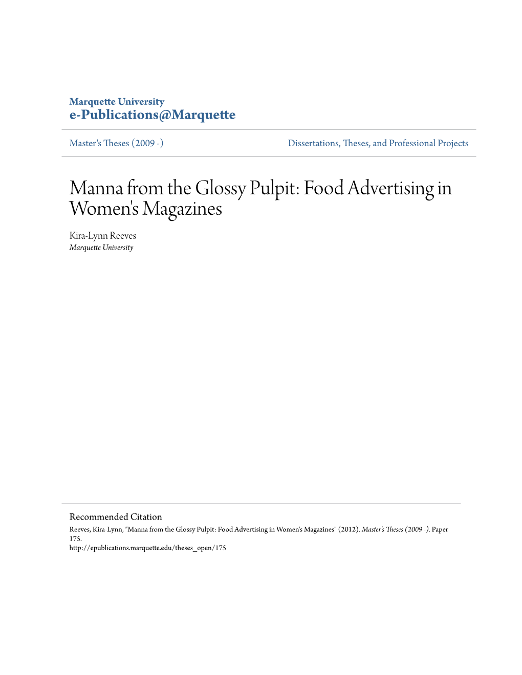 Manna from the Glossy Pulpit: Food Advertising in Women's Magazines Kira-Lynn Reeves Marquette University