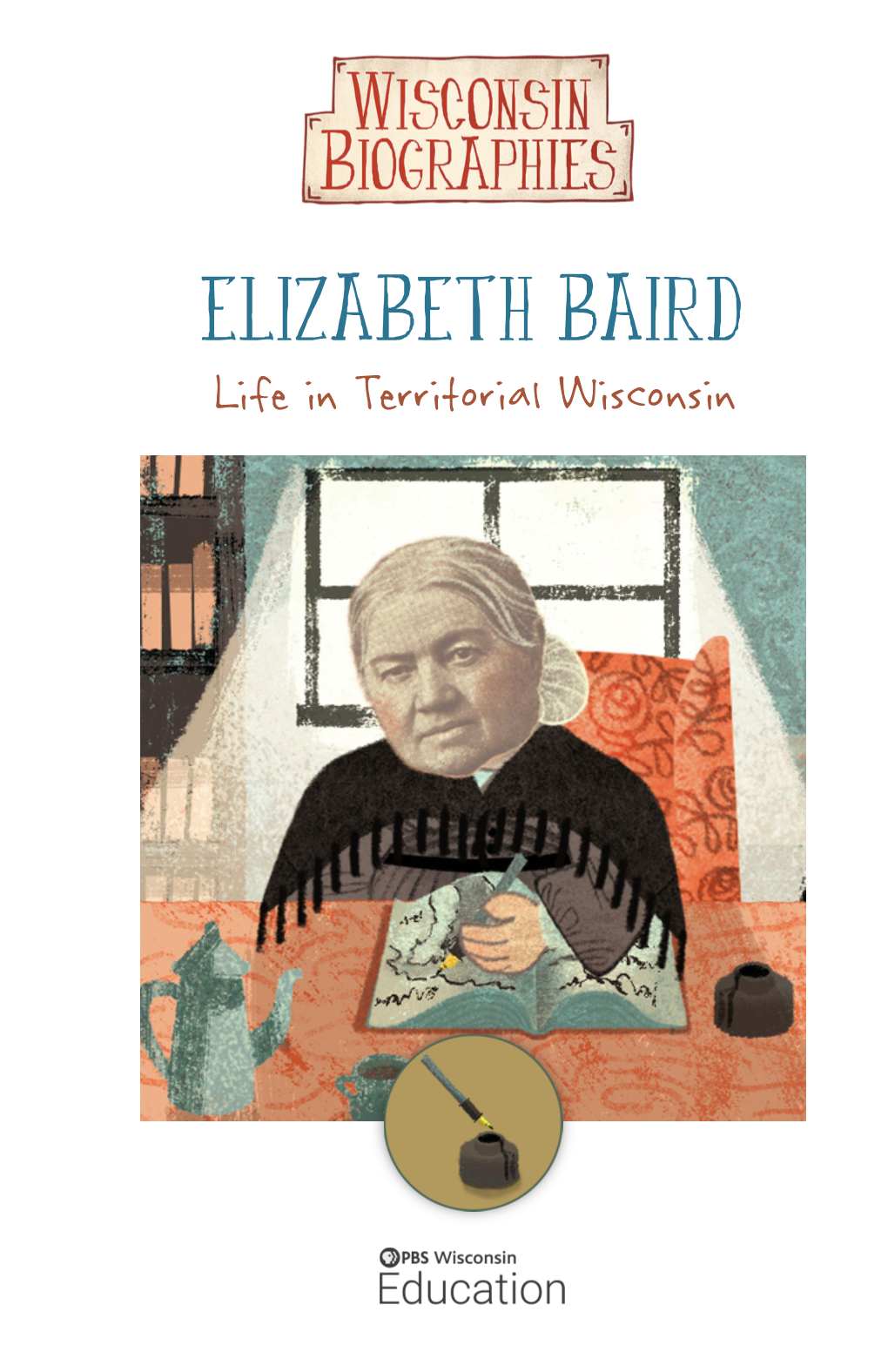 Elizabeth Baird: Life in Territorial Wisconsin