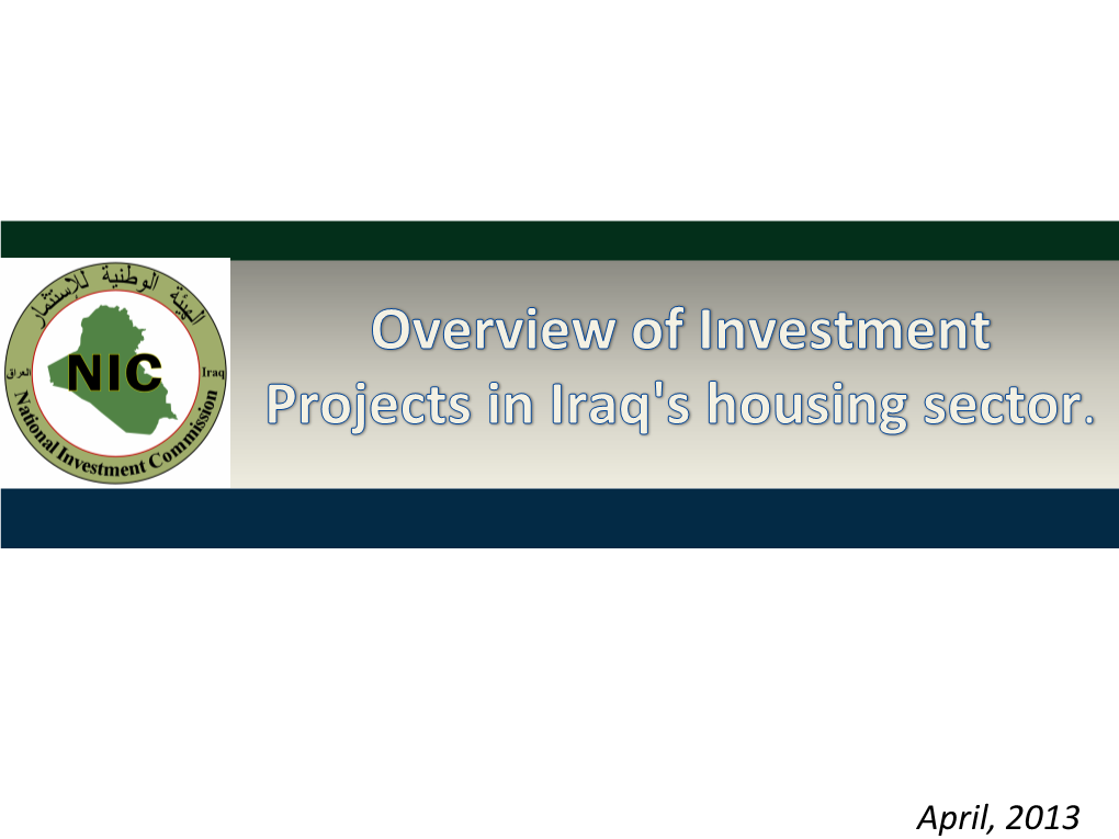 April, 2013 Iraqi National Investment Commission Contents