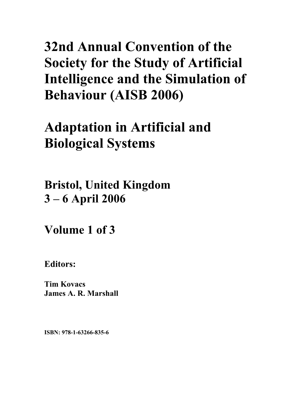 32Nd Annual Convention of the Society for the Study of Artificial Intelligence and the Simulation of Behaviour (AISB 2006)