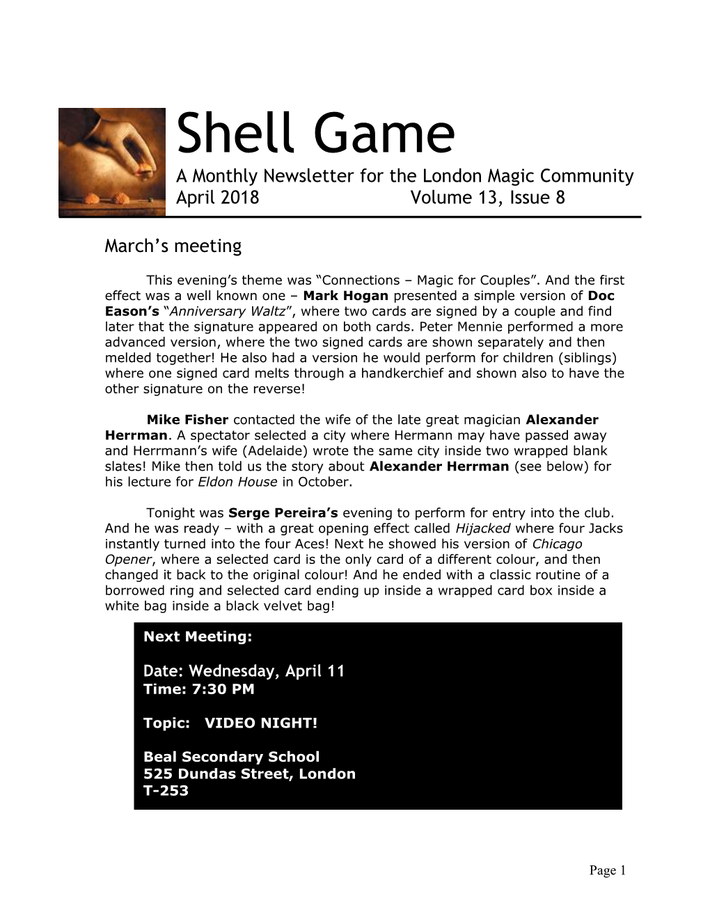 Shell Game a Monthly Newsletter for the London Magic Community April 2018 Volume 13, Issue 8