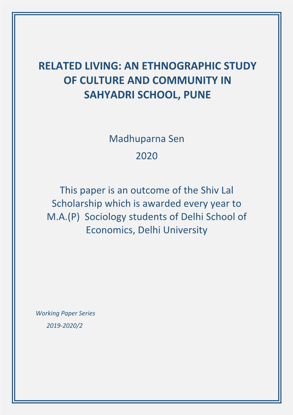 An Ethnographic Study of Culture and Community in Sahyadri School, Pune