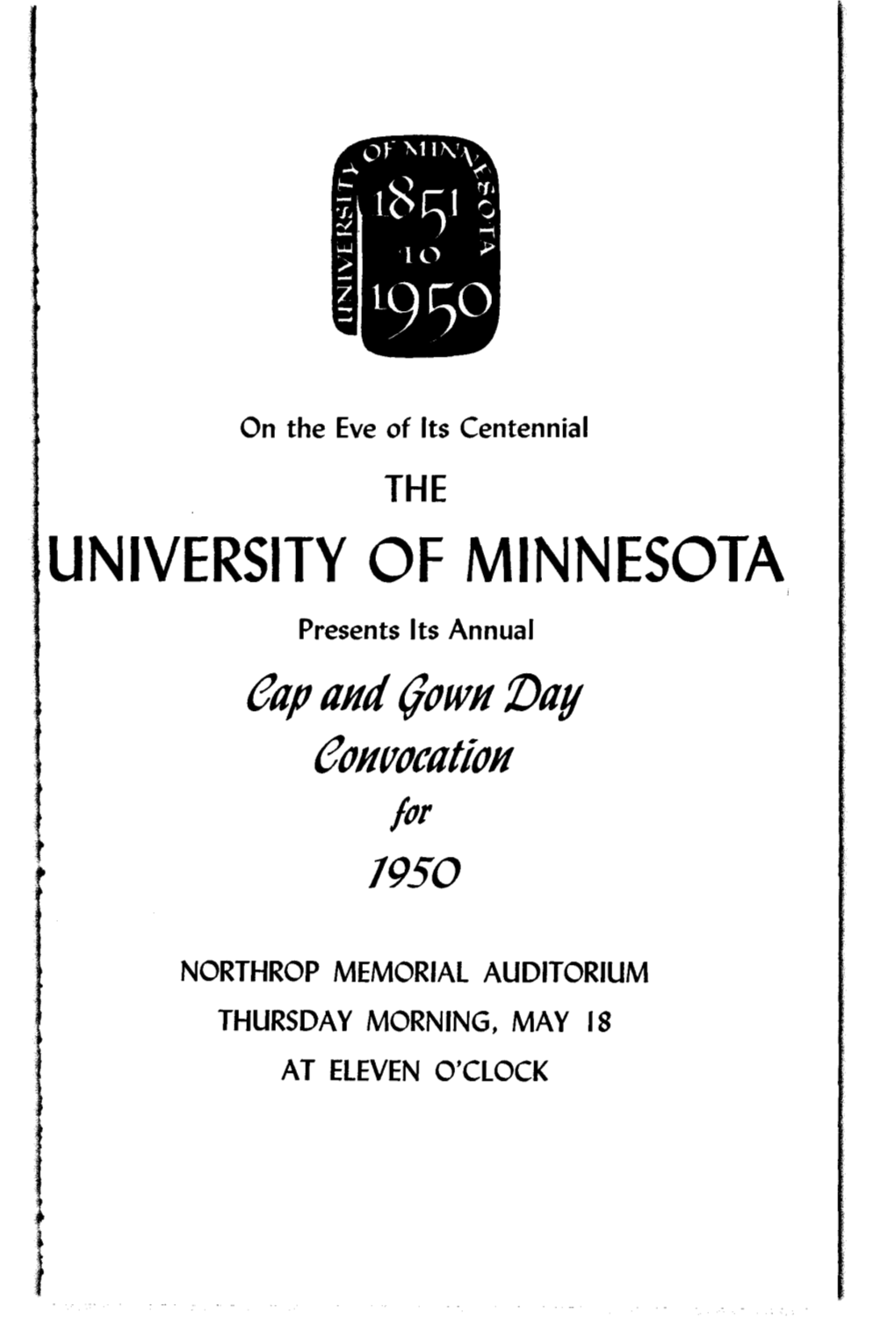 UNIVERSITY of MINNESOTA Presents Its Annual Eap and (Jown Tjav Eonvocafipii for 1950