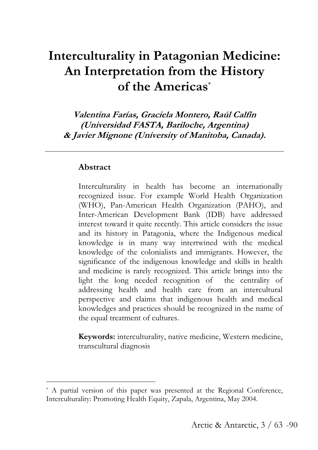 Interculturality in Patagonian Medicine: an Interpretation from the History of the Americas*