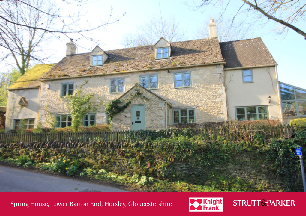 Spring House, Lower Barton End, Horsley, Gloucestershire