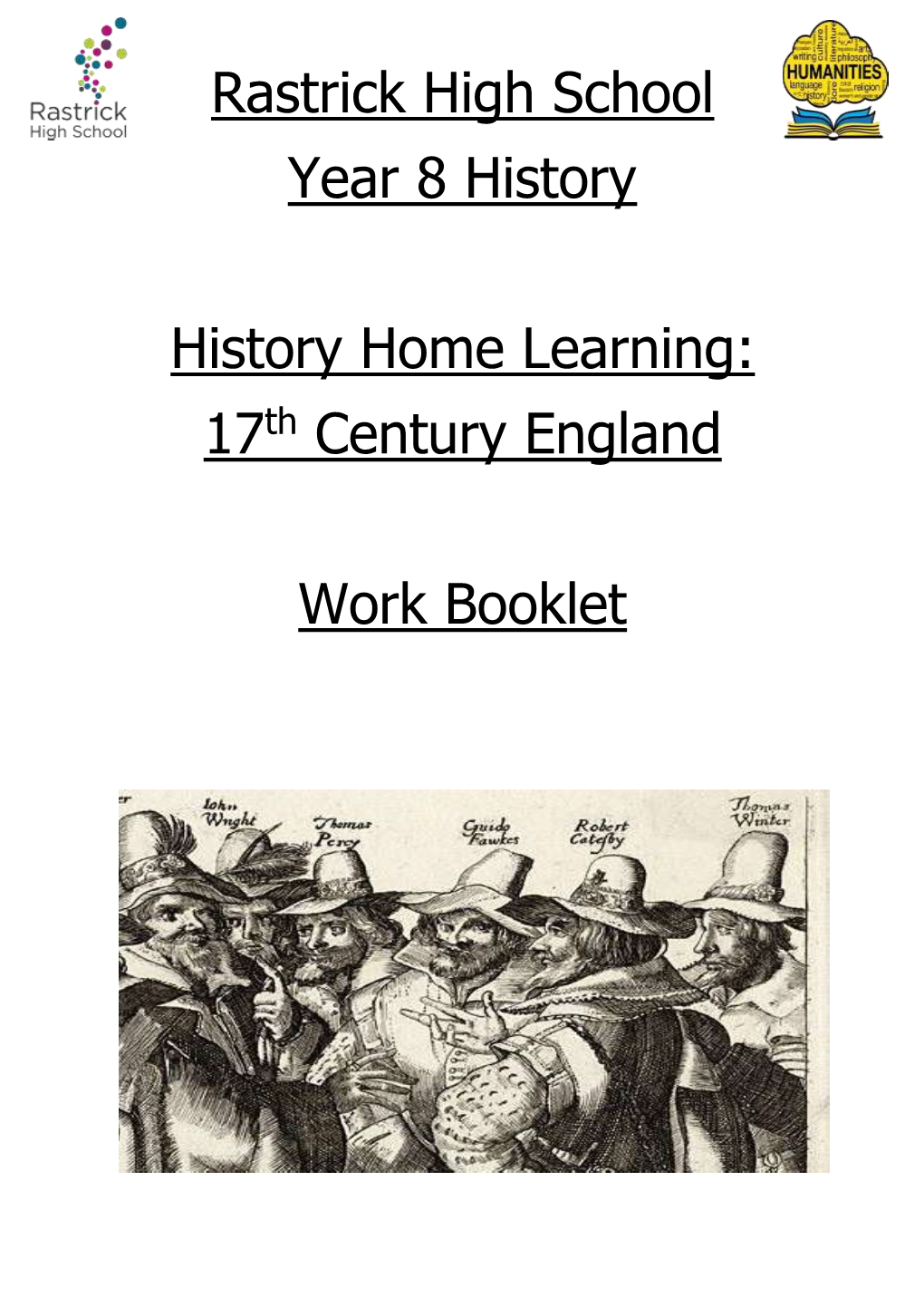 Rastrick High School Year 8 History History Home Learning: 17Th Century England Work Booklet