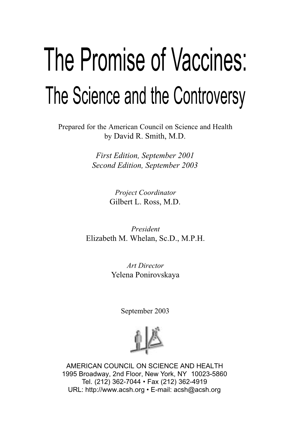 The Promise of Vaccines: the Science and the Controversy