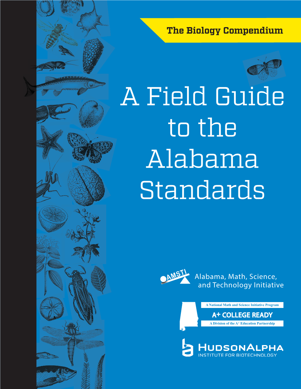 The Biology Compendium the Biology Compendium: a Field Guide to the Alabama Standards