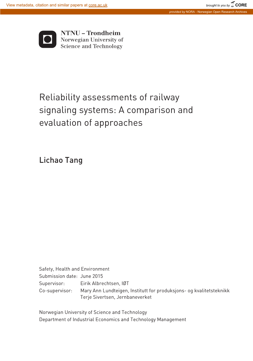 Reliability Assessments of Railway Signaling Systems: a Comparison and Evaluation of Approaches