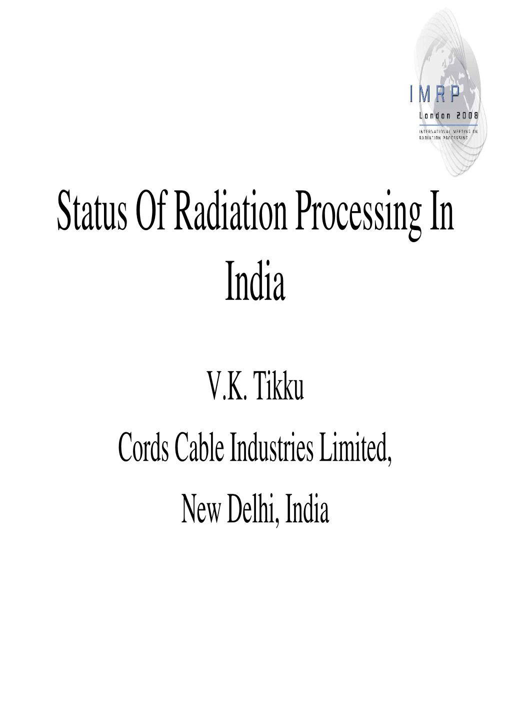 Status of Radiation Processing in India