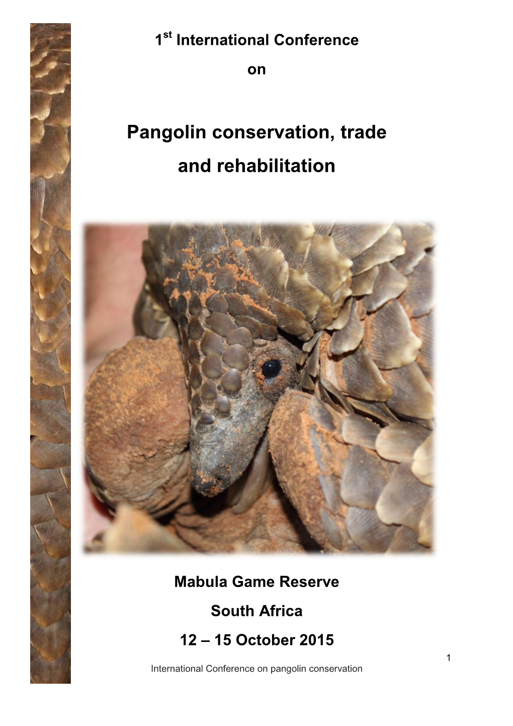 Pangolin Conservation, Trade and Rehabilitation