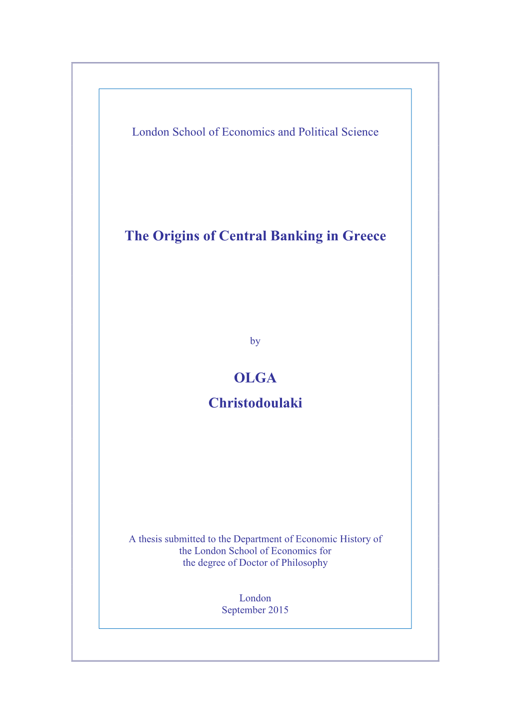 The Origins of Central Banking in Greece OLGA Christodoulaki