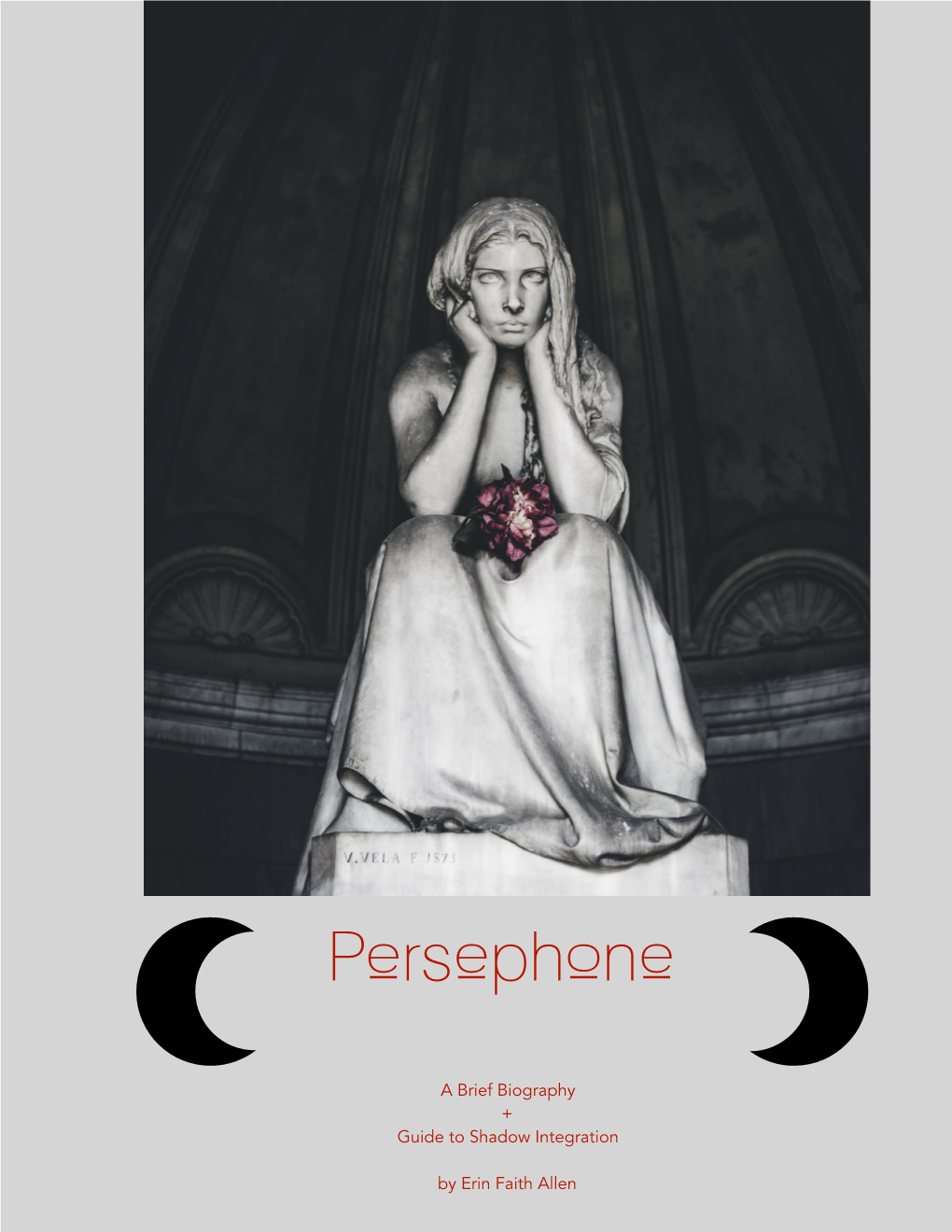 PERSEPHONE. Brief Bio + Shadow Transformation