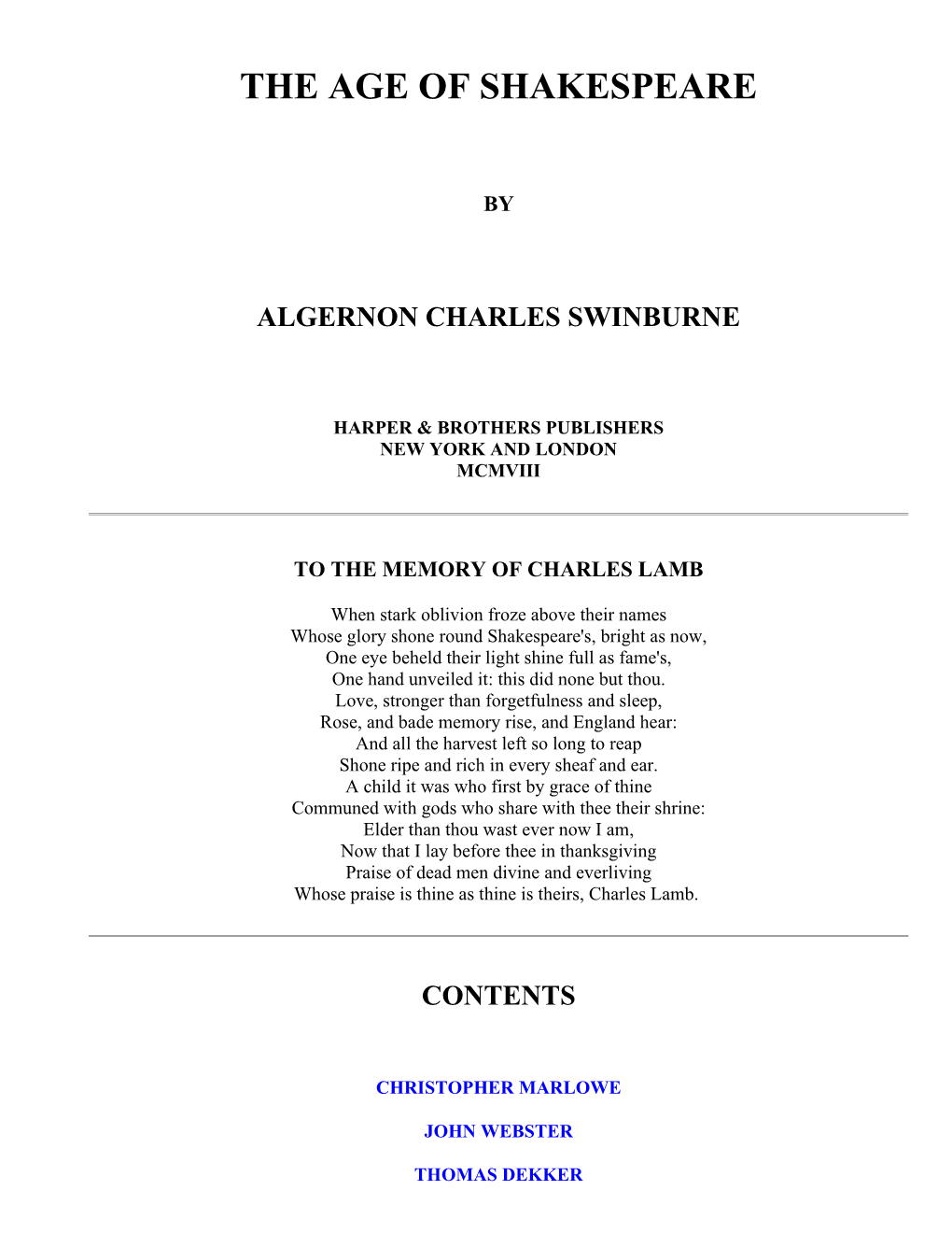 The Project Gutenberg Ebook of the Age of Shakespeare, by Algernon Charles Swinburne