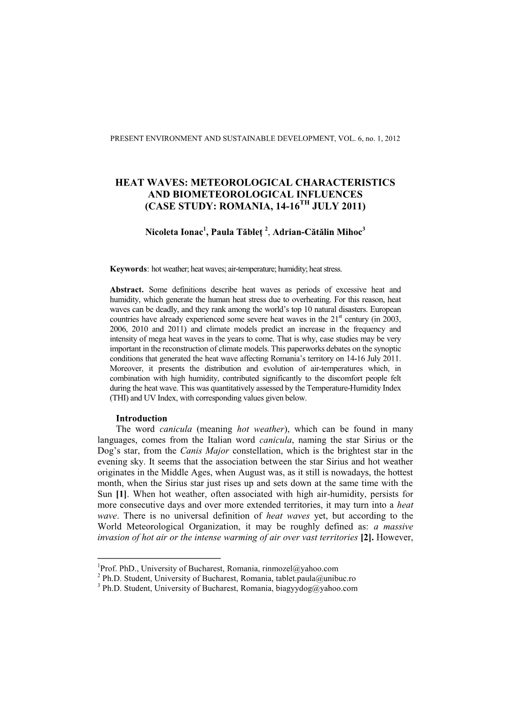 Heat Waves: Meteorological Characteristics and Biometeorological Influences (Case Study: Romania, 14-16Th July 2011)