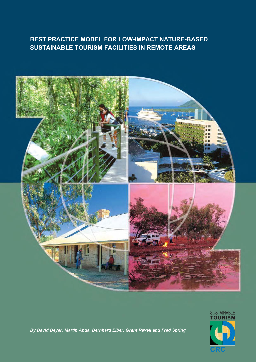 Best Practice Model for Low-Impact Nature-Based Sustainable Tourism Facilities in Remote Areas