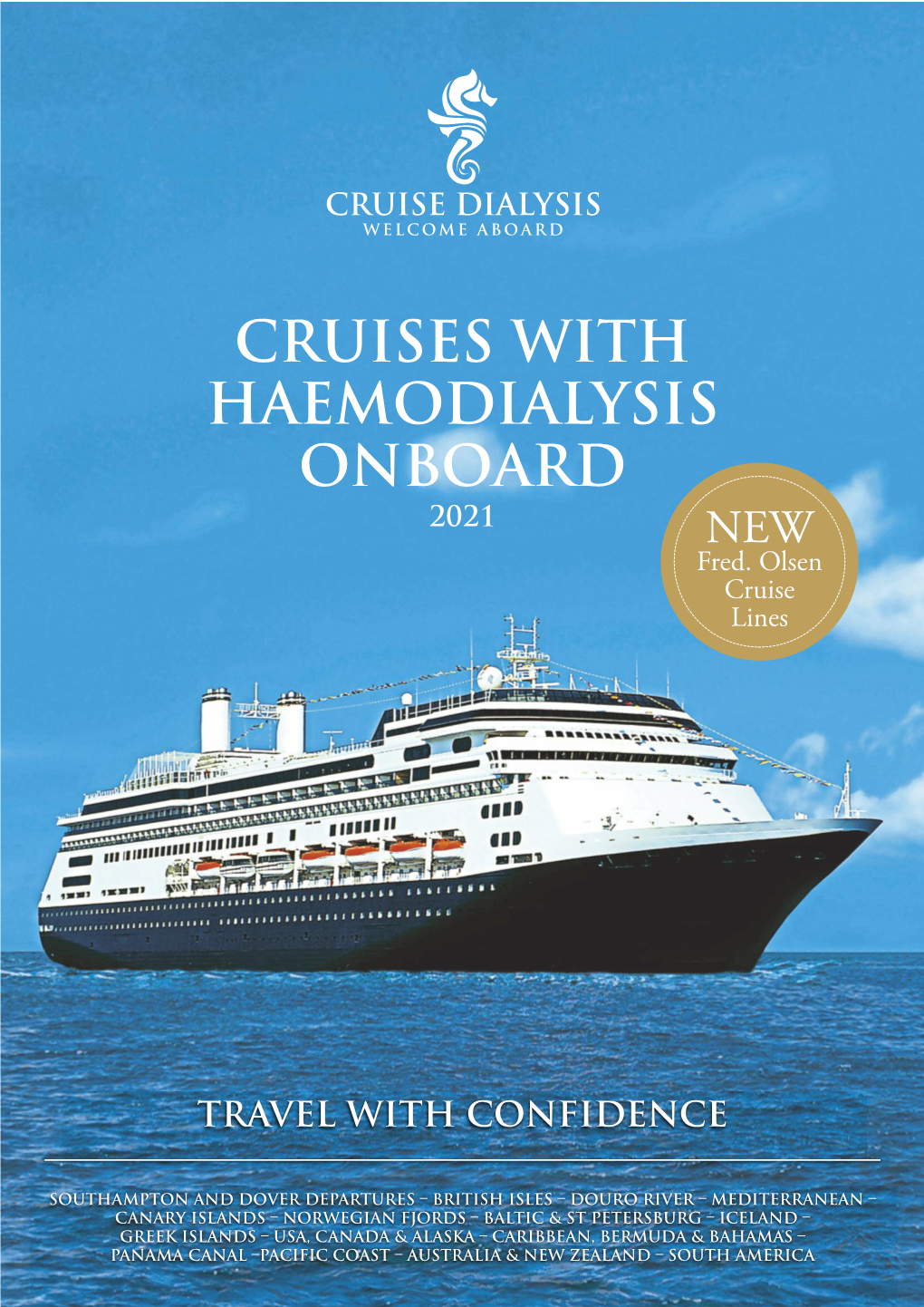 CRUISES with HAEMODIALYSIS ONBOARD 2021 NEW Fred