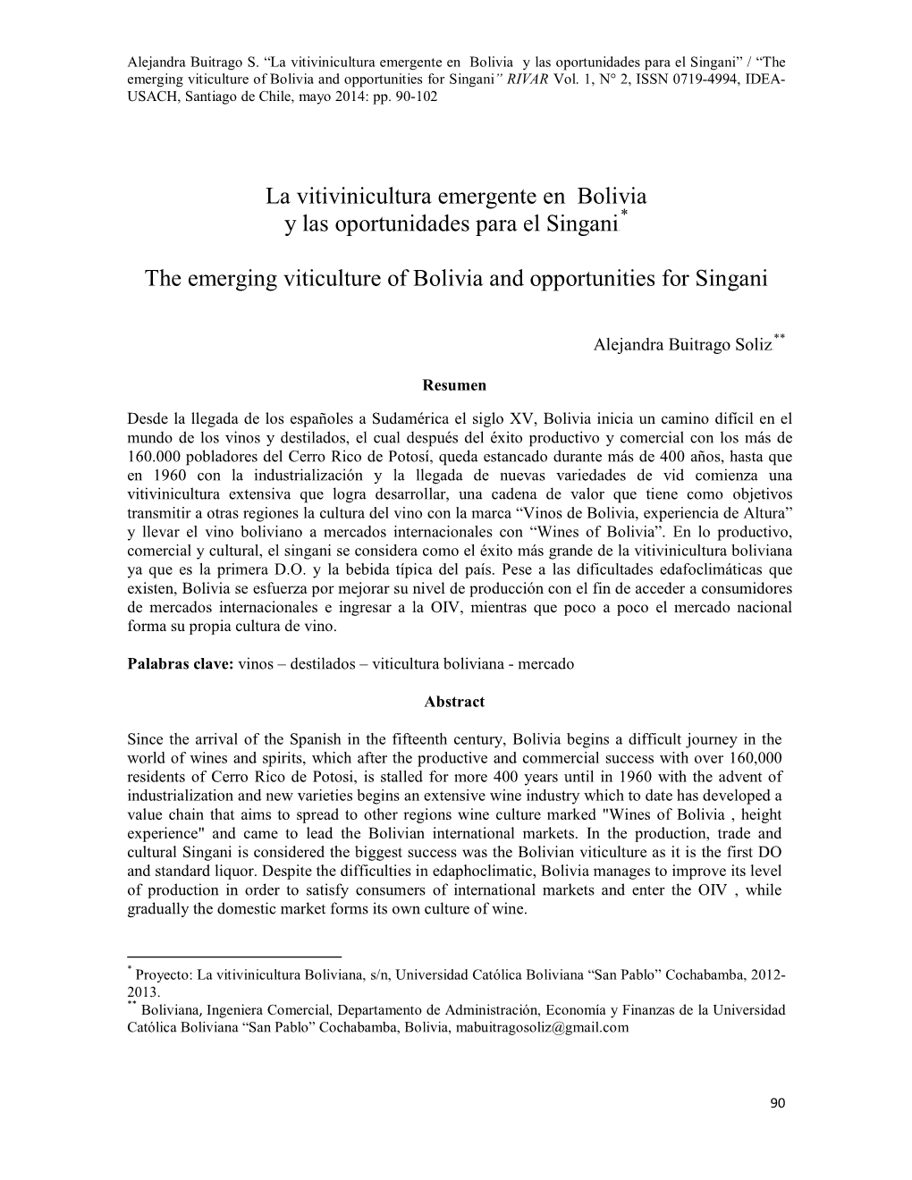 La Vitivinicultura Emergente En Bolivia Y Las Oportunidades Para El Singani” / “The Emerging Viticulture of Bolivia and Opportunities for Singani” RIVAR Vol