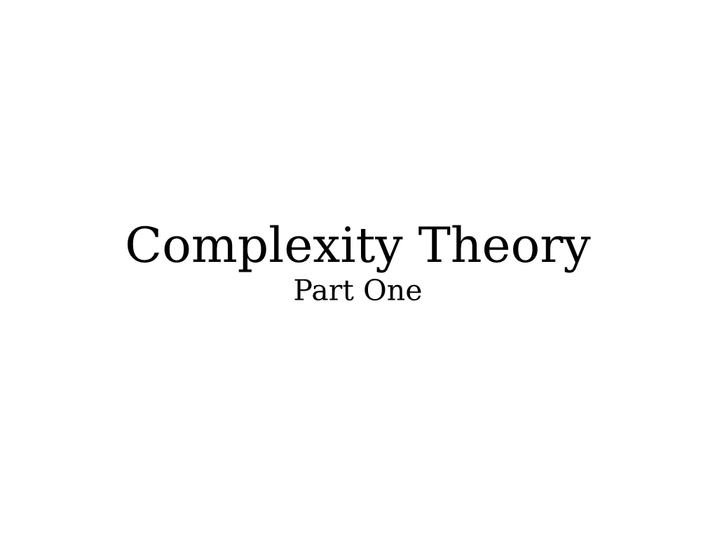 Complexity Theory Part One