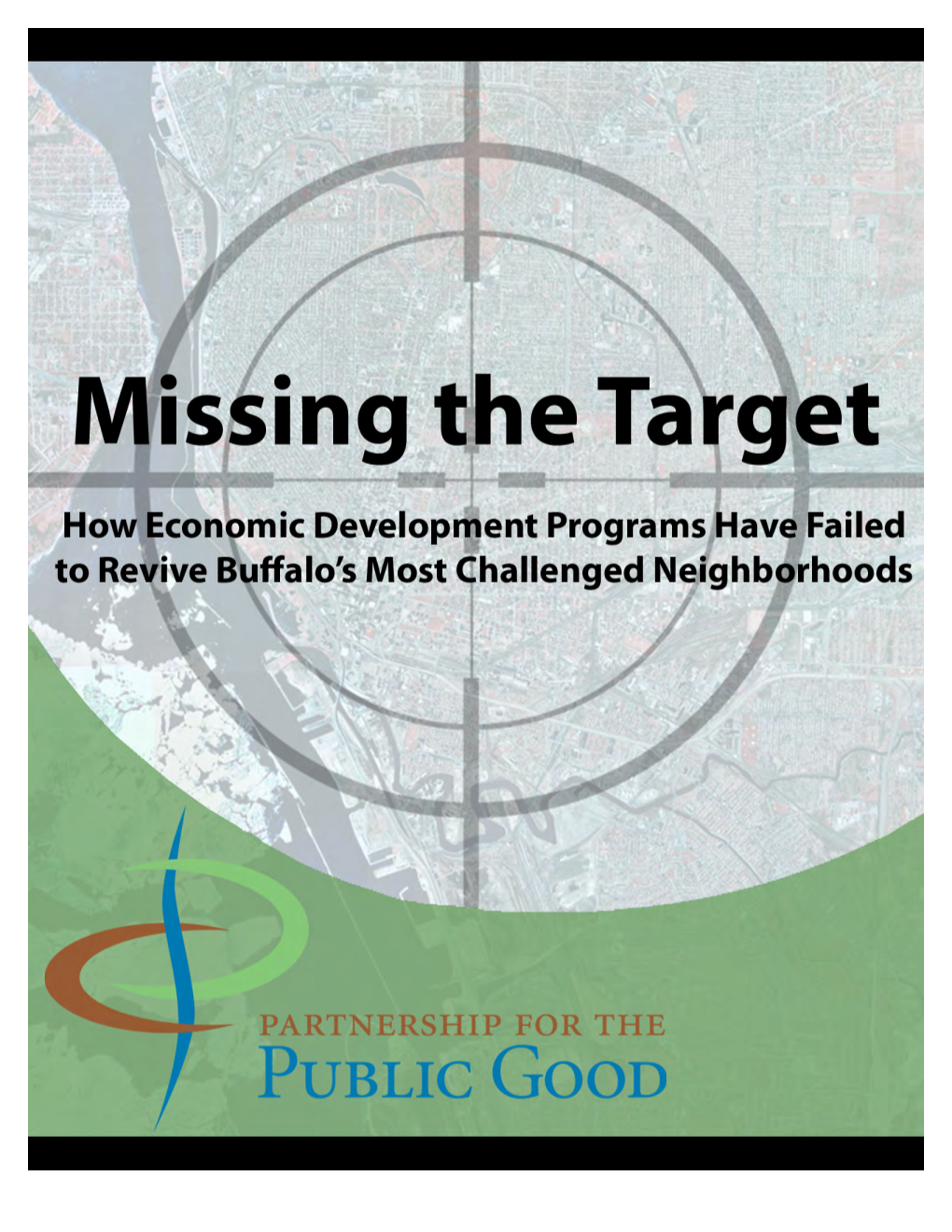 Missing the Target: How Economic Development Programs Have Failed to Revive Buffalo’S Most Challenged Neighborhoods