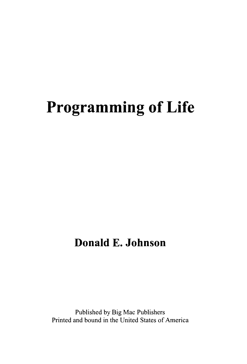 Programming of Life