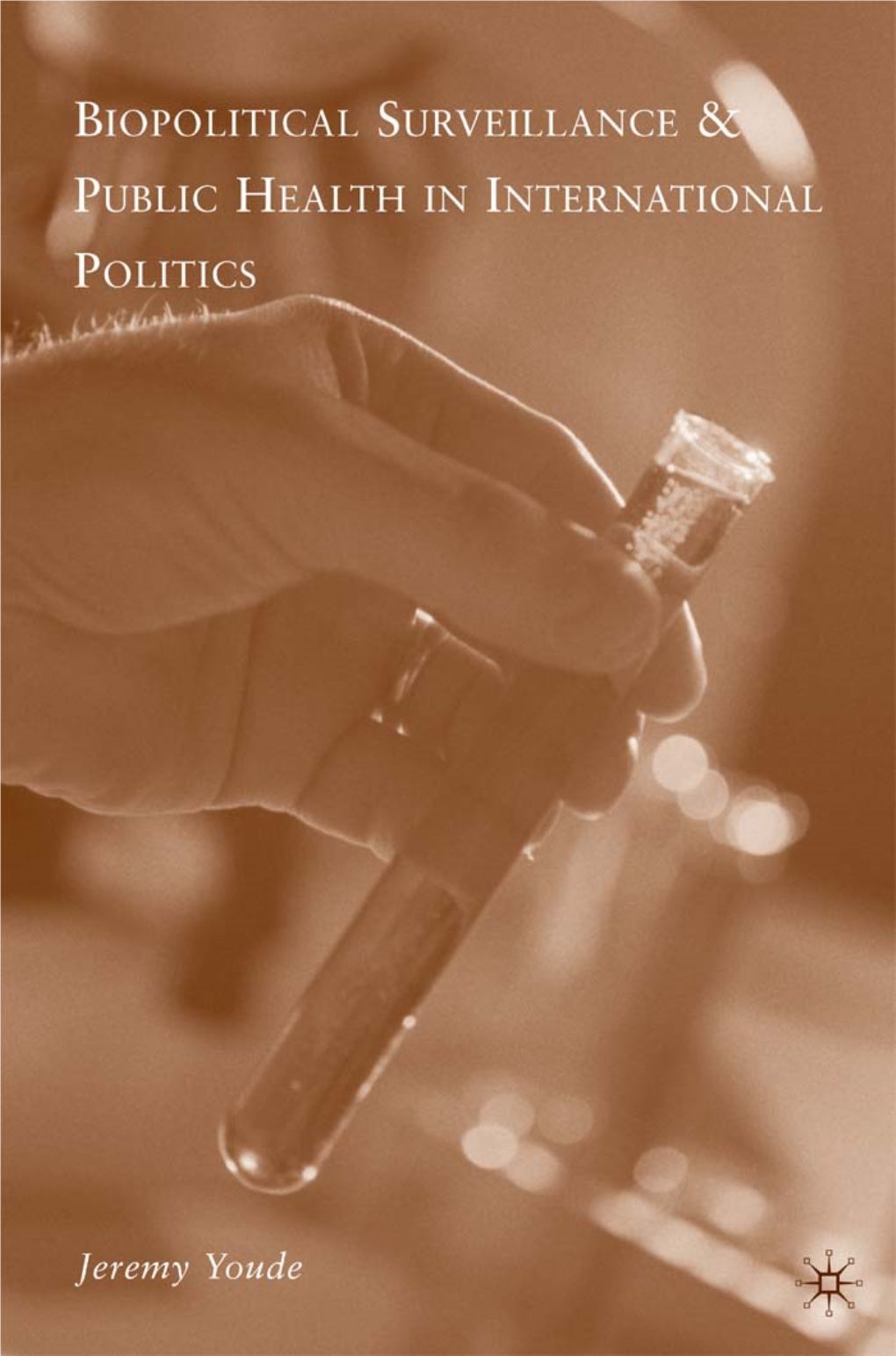 Biopolitical Surveillance and Public Health in International Politics