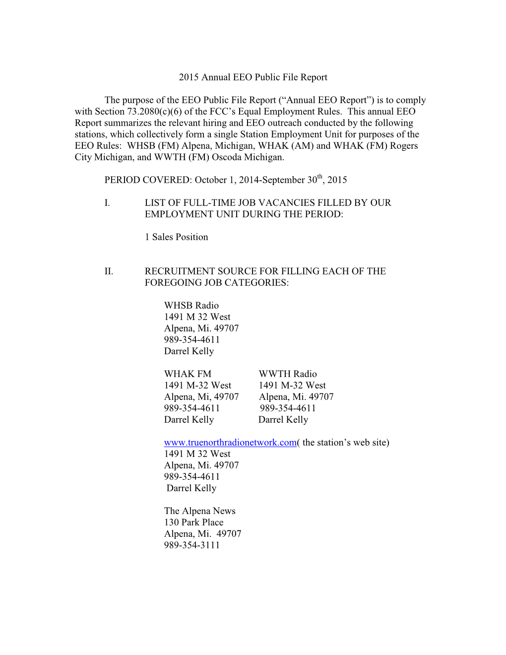 Annual EEO Report”) Is to Comply with Section 73.2080(C)(6) of the FCC’S Equal Employment Rules