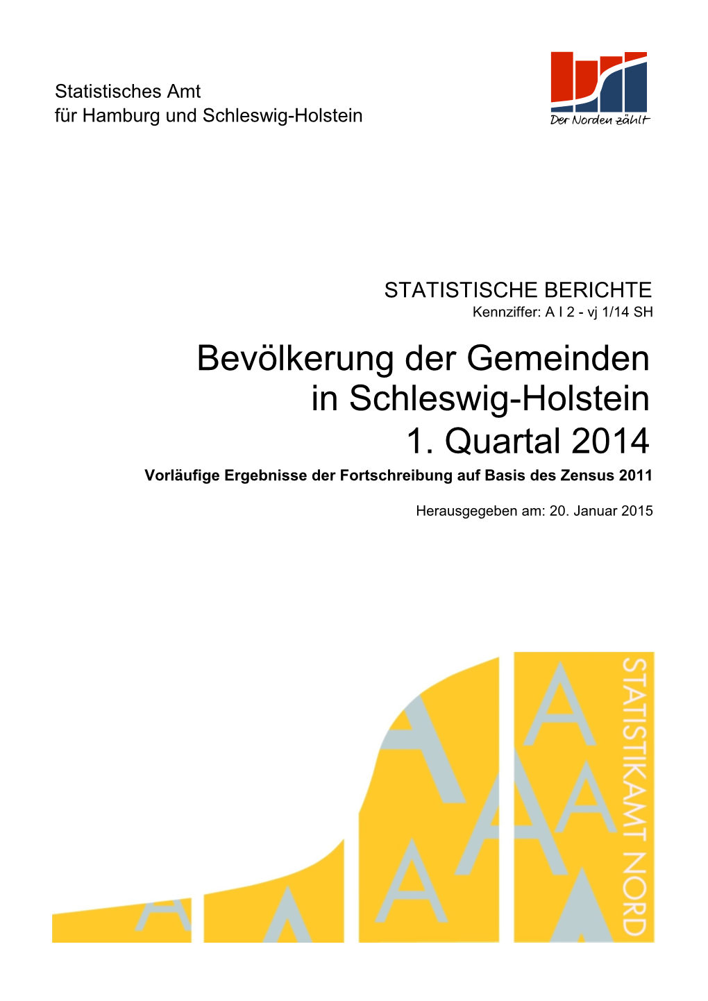1. Quartal 2014 Bevölkerung Der Gemeinden in Schleswig-Holstein